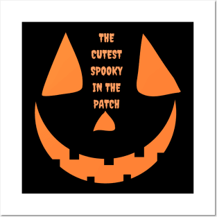 THE CUTEST SPOOKY IN THE PATCH Posters and Art